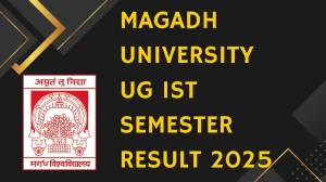 Magadh University UG 1st Semester Result 2025 Released at magadhonline.in Direct Link to Download Result