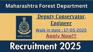 Maharashtra Forest Department Recruitment 2025 - Apply Offline for 03 Deputy Conservator, Engineer Posts
