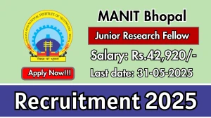 MANIT Bhopal Junior Research Fellow Recruitment 2025 - Apply Offline