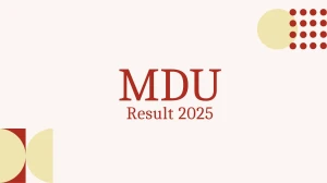 MDU Result 2025 Released at mdu.ac.in Direct Link to Download 1st, 2nd, 3rd, 4th, 5th, 6th, 7th Semester Result