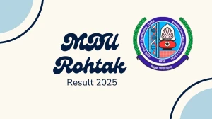 MDU Rohtak Result 2025 Released at mdu.ac.in Direct Link to Download 1st, 3rd, 4th Sem Result