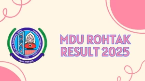 MDU Rohtak Result 2025 Released at mdurtk.in Direct Link to Download 1st Sem Result