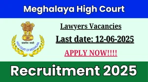 Meghalaya High Court Lawyers Recruitment 2025 - Apply Offline