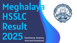 Meghalaya HSSLC Result 2025 Out at mbose.in How to check MBOSE 12th Class Results Here