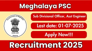 Meghalaya PSC Recruitment 2025 - Apply Online for 33 Sub Divisional Officer, Assistant Engineer Posts