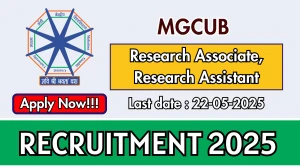 MGCUB Recruitment 2025 - Apply Offline for 02 Research Associate, Research Assistant Posts