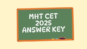 MHT CET PCM Answer Key 2025 OUT Today at cetcell.mahacet.org Download PDF
