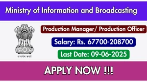 Ministry of Information and Broadcasting Production Manager / Production Officer Recruitment 2025 - Apply Offline for 01 Posts