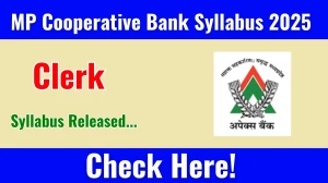 MP Cooperative Bank Clerk Syllabus 2025 Out Direct Link to Download Syllabus PDF here