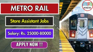MP Metro Rail Store Assistant Recruitment 2025 - Apply Online for 02 Posts MP Metro Rail Store Assistant Recruitment 2025 - Apply Online for 02 Posts