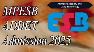MPESB ADDET Admission 2025 For Animal Husbandry and Dairy Technology - Application Form, Courses, Dates at esb.mp.gov.in