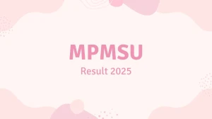 MPMSU Result 2025 Released at mpmsu.edu.in Direct Link to Download UG and PG Courses Result