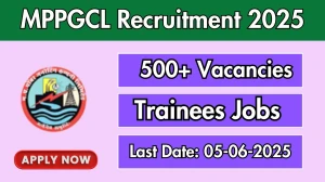 MPPGCL Trainees Recruitment 2025 - Apply Online for 559 Posts