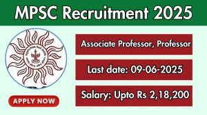 MPSC Recruitment 2025 - Apply Online for 51 Associate Professor, Professor Posts MPSC Recruitment 2025 - Apply Online for 51 Associate Professor, Professor Posts