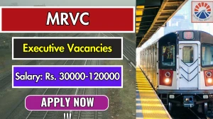 MRVC Executive Recruitment 2025 - Apply Offline for 01 Posts