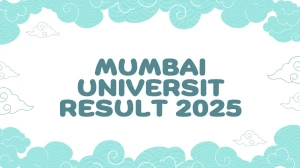 Mumbai Universit Result 2025 Released at mumresults.in Direct Link to Download 1st, 5th and 6th Semester Result