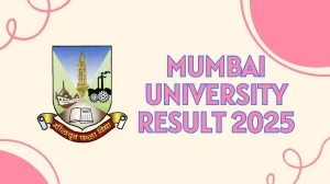 Mumbai University Result 2025 Released at mu.ac.in Direct Link to Download 6th Sem Result