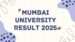 Mumbai University Result 2025 Released at mumresults.in Direct Link to Download 1st, 2nd Semester Result