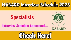 NABARD Specialists Interview Schedule 2025 Released Check Date Details at nabard.org NABARD Specialists Interview Schedule 2025 Released Check Date Details at nabard.org