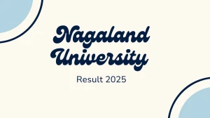 Nagaland University Result 2025 Released at nagalanduniversity.ac.in Direct Link to Download 1st, 3rd Semester Result