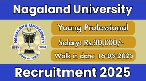 Nagaland University Young Professional Recruitment 2025 – Walk in