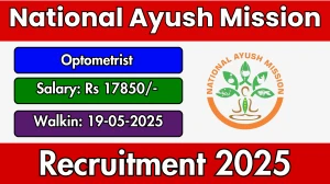National Ayush Mission Optometrist Recruitment 2025 – Walk in for 20 Posts