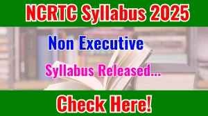 NCRTC Non Executive Syllabus 2025 Out Direct Link to Download Syllabus PDF here NCRTC Non Executive Syllabus 2025 Out Direct Link to Download Syllabus PDF here