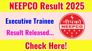 NEEPCO Executive Trainee Result 2025 Out at neepco.co.in, Direct Link to Download Result PDF Here NEEPCO Executive Trainee Result 2025 Out at neepco.co.in, Direct Link to Download Result PDF Here