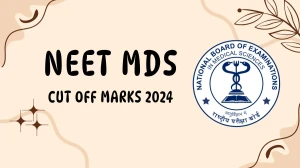 NEET MDS 2024 Cut Off Marks Out at mponline.gov.in How to check Results Here NEET MDS 2024 Cut Off Marks Out at mponline.gov.in How to check Results Here