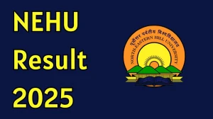 NEHU Result 2025 Out at nehu.ac.in Direct Link to Download Doctor of Philosophy Result