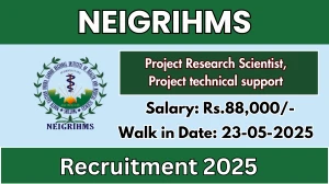 NEIGRIHMS Recruitment 2025 - Walk in for 05 Project Research Scientist, Project technical support Posts