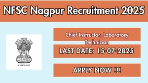 NFSC Nagpur Recruitment 2025 - Apply Offline for 09 Chief Instructor, Laboratory Technician and More Posts NFSC Nagpur Recruitment 2025 - Apply Offline for 09 Chief Instructor, Laboratory Technician and More Posts