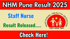 NHM Pune Staff Nurse Result 2025 Out at pmc.gov.in, Direct Link to Download Result PDF Here NHM Pune Staff Nurse Result 2025 Out at pmc.gov.in, Direct Link to Download Result PDF Here