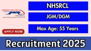 NHSRCL JGM/DGM Recruitment 2025 - Apply Offline