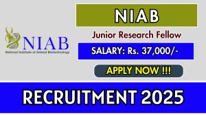 NIAB Junior Research Fellow Recruitment 2025 - Apply Online