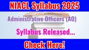 NIACL AO Syllabus 2025 Out Direct Link to Download Syllabus PDF here