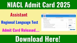 NIACL Assistant Regional Language Test Admit Card 2025 OUT newindia.co.in NIACL Assistant Regional Language Test Admit Card 2025 OUT newindia.co.in
