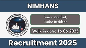 NIMHANS Recruitment 2025 -  Walk in for 24 Senior Resident, Junior Resident Posts