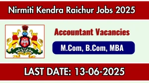 Nirmiti Kendra Raichur Accountant Recruitment 2025 - Apply Online for 01 Posts Nirmiti Kendra Raichur Accountant Recruitment 2025 - Apply Online for 01 Posts
