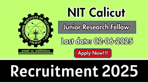 NIT Calicut Junior Research Fellow Recruitment 2025 - Apply Offline