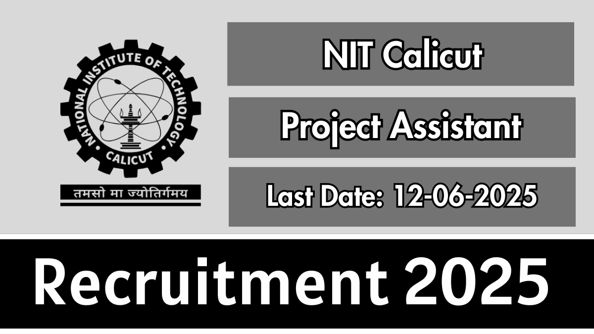 NIT Calicut Project Assistant Recruitment 2025 - Apply Offline
