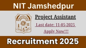 NIT Jamshedpur Project Assistant Recruitment 2025 - Apply Offline