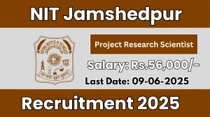 NIT Jamshedpur Project Research Scientist I Recruitment 2025 - Apply Offline