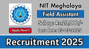 NIT Meghalaya Field Assistant Recruitment 2025 - Apply Offline