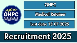 OHPC Medical Retainer Recruitment 2025 - Apply Offline for 01 Posts