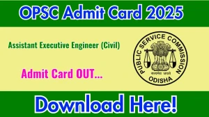 OPSC AEE Civil Mains Admit Card 2025 OUT opsc.gov.in OPSC AEE Civil Mains Admit Card 2025 OUT opsc.gov.in