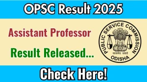 OPSC Assistant Professor Result 2025 Out at opsc.gov.in, Direct Link to Download Result PDF Here OPSC Assistant Professor Result 2025 Out at opsc.gov.in, Direct Link to Download Result PDF Here