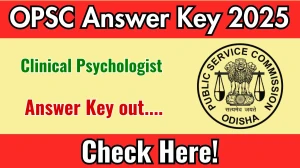 OPSC Clinical Psychologist Answer Key 2025 Out opsc.gov.in Download Clinical Psychologist Answer Key Here OPSC Clinical Psychologist Answer Key 2025 Out opsc.gov.in Download Clinical Psychologist Answer Key Here