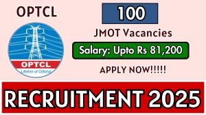 OPTCL Junior Maintenance and Operator Trainee Recruitment 2025 - Apply Online for 100 Posts