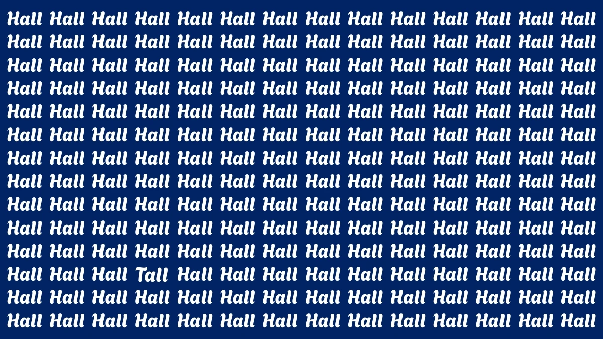 Optical Illusion Eye Test: Within 5 Seconds Spot The Word Tall among Hall
